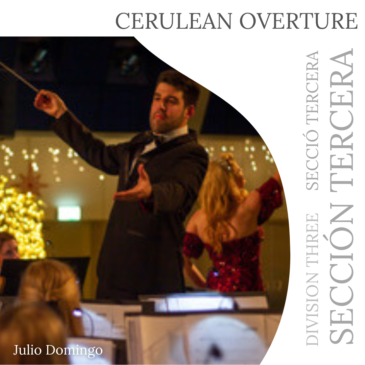 La Sección Tercera interpretará «Cerulean Overture» de Julio Domingo